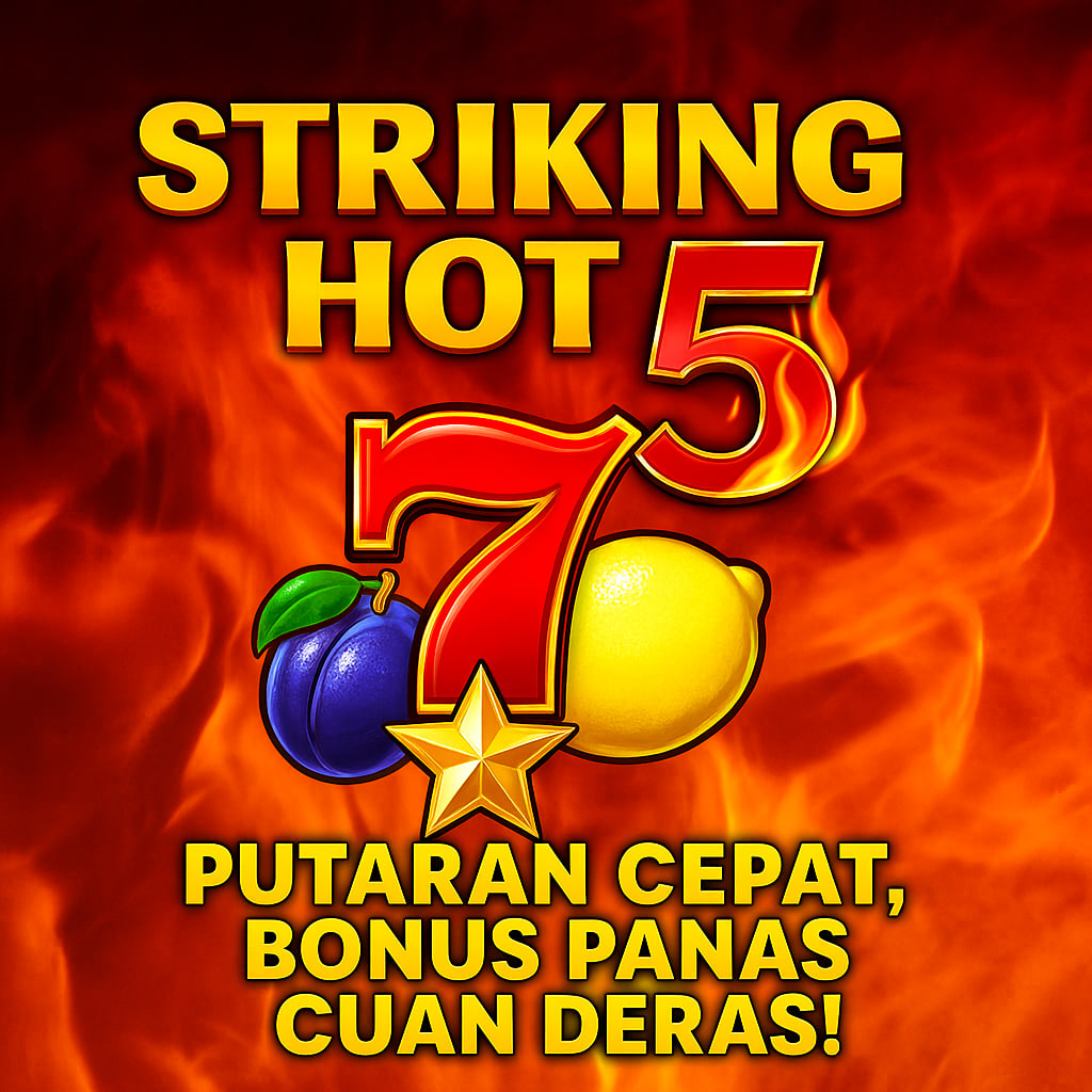 Slot Striking Hot 5 2025